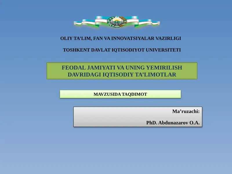 Feodal jamiyat va uning yemirilish davridagi iqtisodiy ta'limotlar