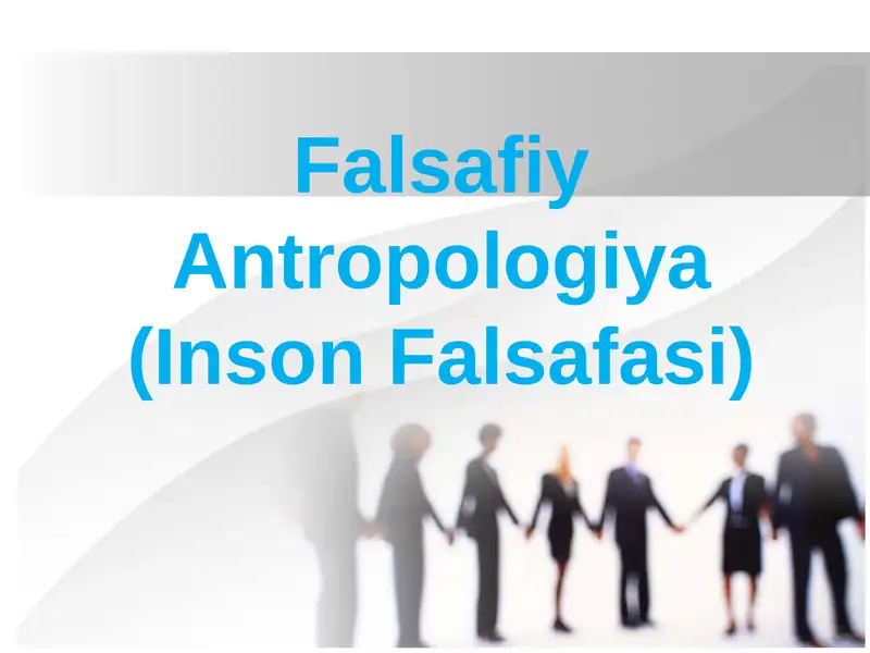 Falsafiy Antropologiya (Inson Falsafasi)