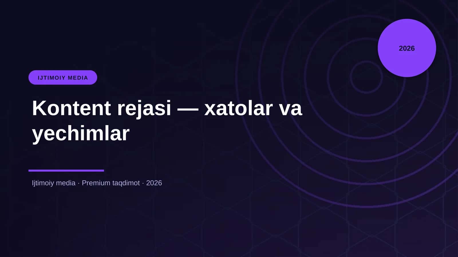 Kontent rejasi — xatolar va yechimlar