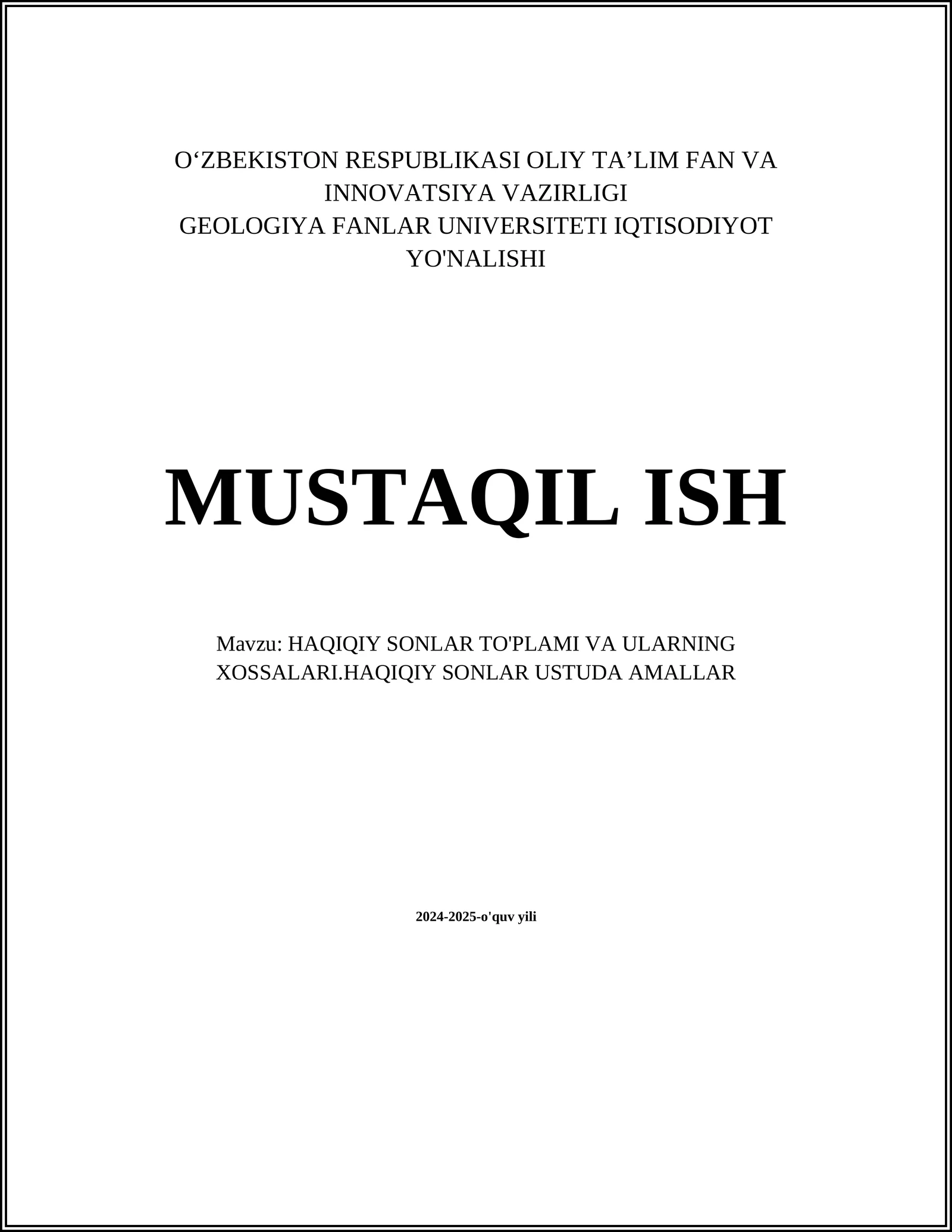HAQIQIY SONLAR TO'PLAMI VA ULARNING XOSSALARI.HAQIQIY SONLAR USTUDA AMALLAR