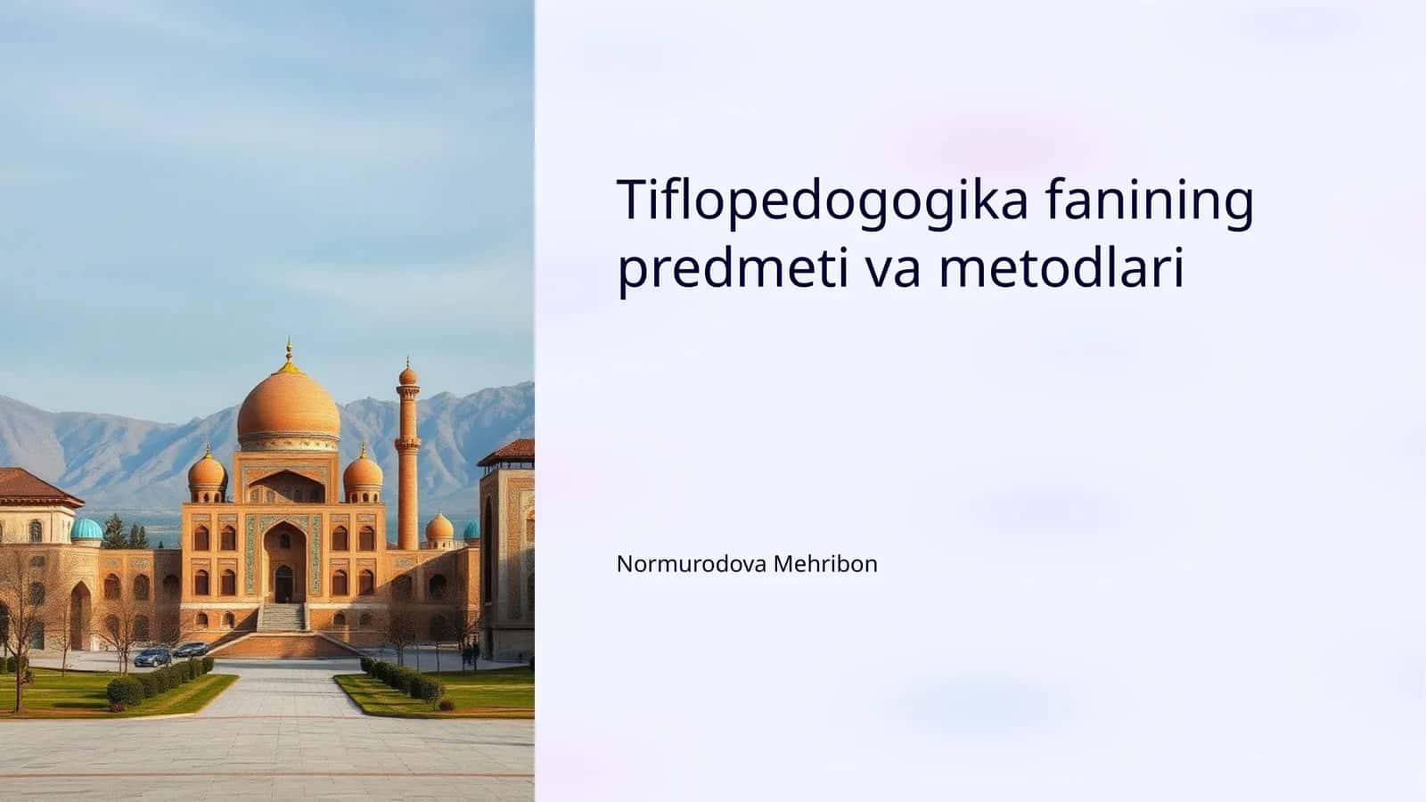 Tiflopedogogika fanining predmeti va metodlari
