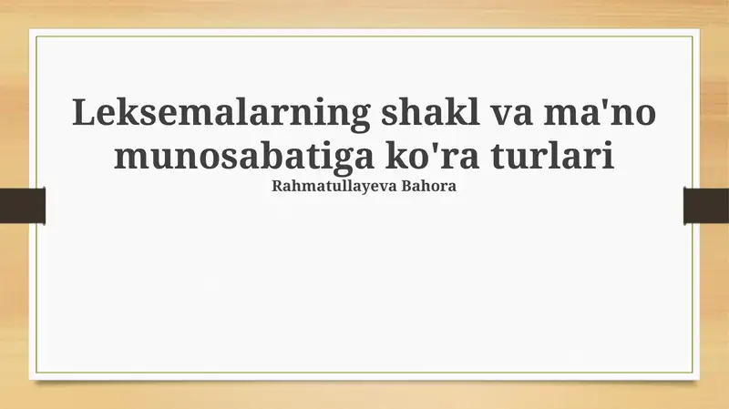 Leksemalarning shakl va ma'no munosabatiga ko'ra turlari