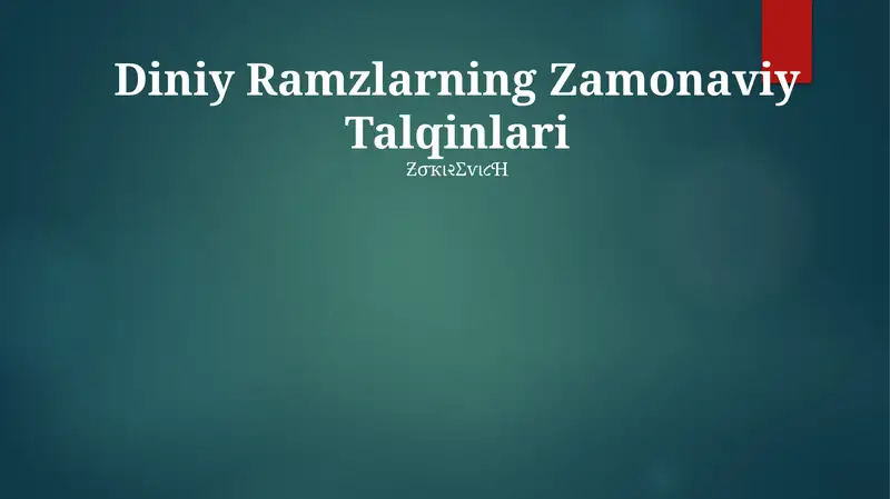 Diniy Ramzlarning Zamonaviy Talqinlari