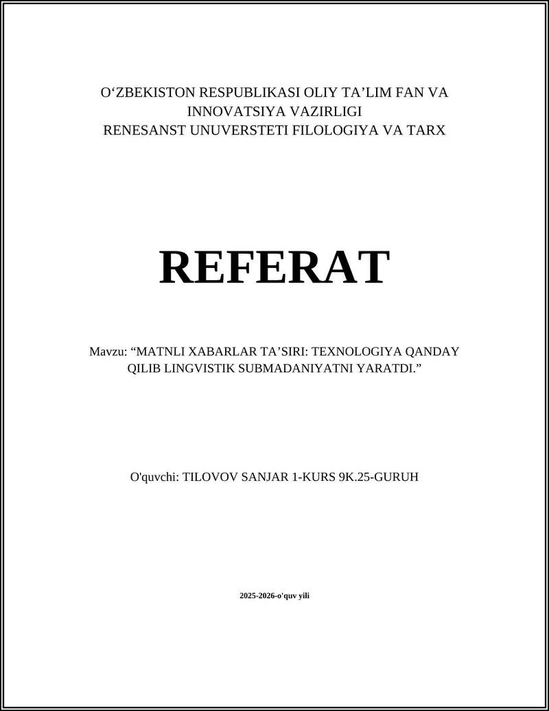 “MATNLI XABARLAR TA’SIRI: TEXNOLOGIYA QANDAY QILIB LINGVISTIK SUBMADANIYATNI YARATDI.”