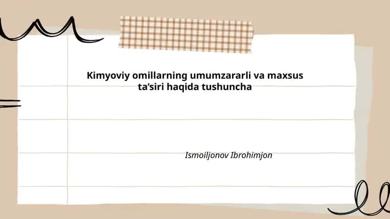 Kimyoviy omillarning umumzararli va maxsus ta’siri haqida tushuncha