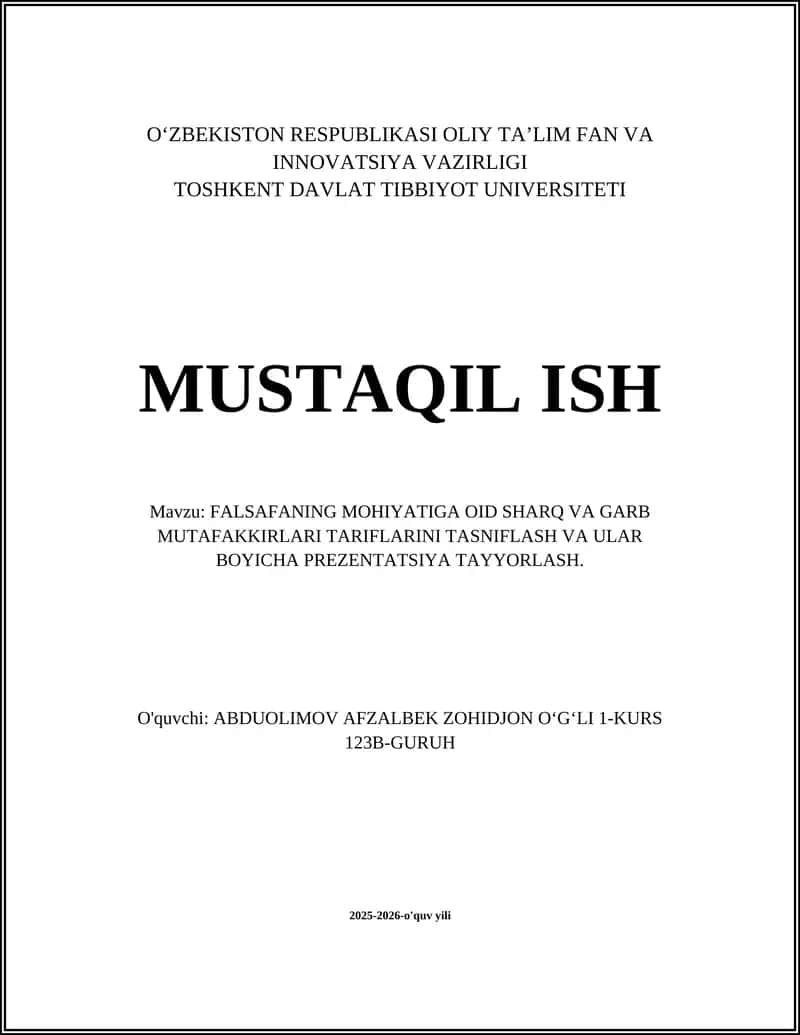 FALSAFANING MOHIYATIGA OID SHARQ VA GARB MUTAFAKKIRLARI TARIFLARINI TASNIFLASH VA ULAR BOYICHA PREZENTATSIYA TAYYORLASH