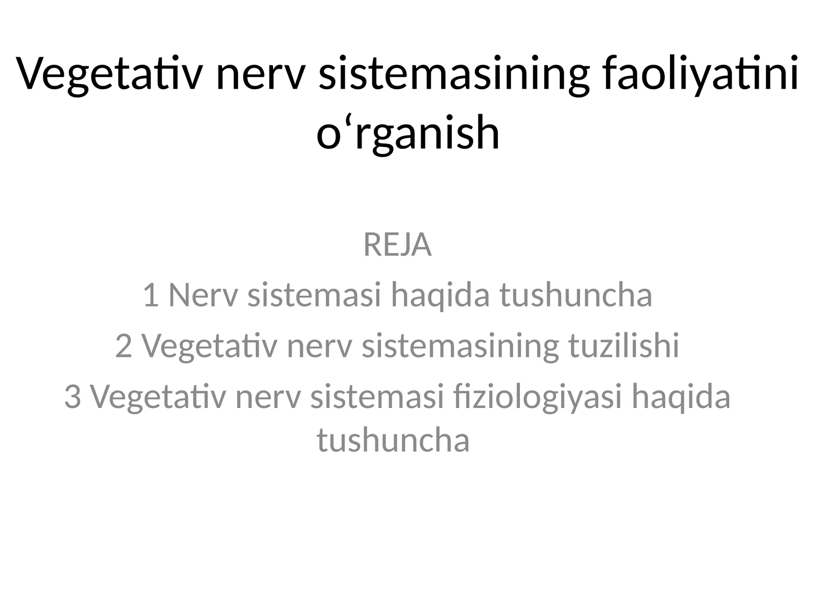 Vegetativ nerv sistemasining faoliyatini o'rganish
