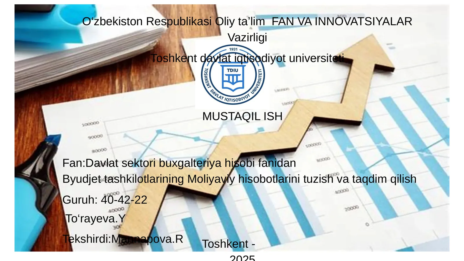 Byudjet tashkilotlarining Moliyaviy hisobotlarini tuzish va taqdim qilish