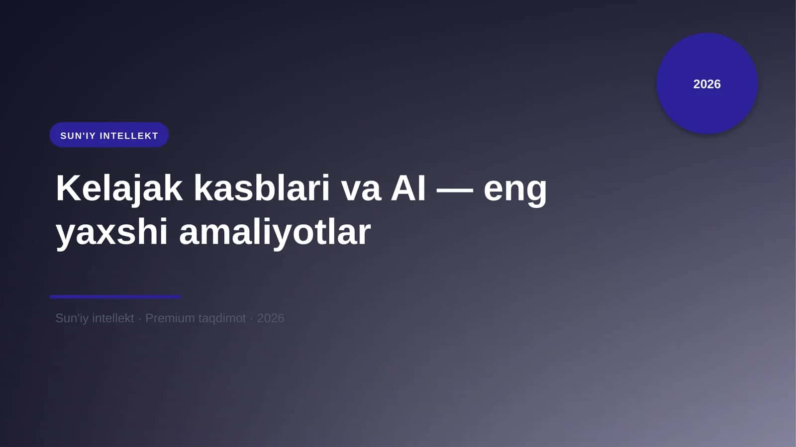 Kelajak kasblari va AI — eng yaxshi amaliyotlar