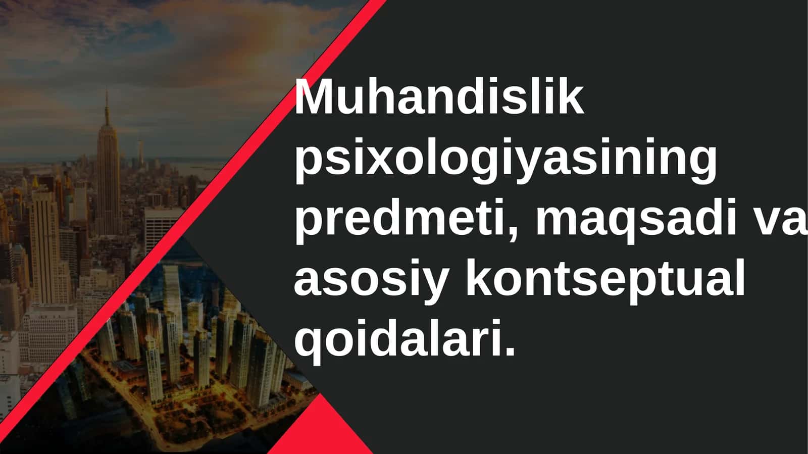 Muhandislik psixologiyasining predmeti, maqsadi va  asosiy kontseptual qoidalari.
