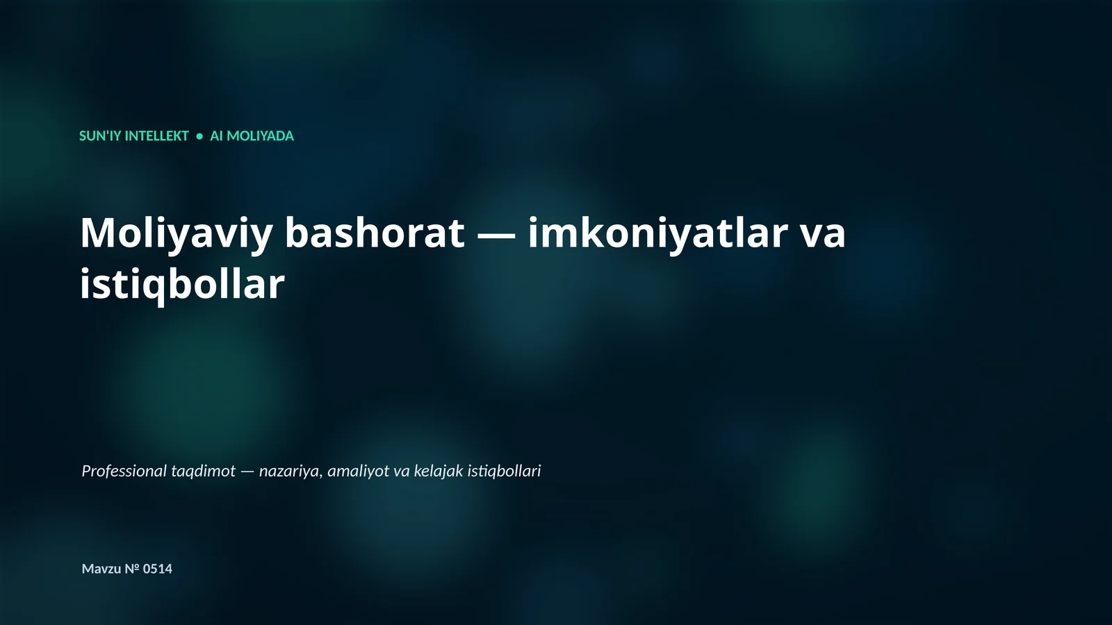 SUN'IY INTELLEKT • AI MOLIYADA