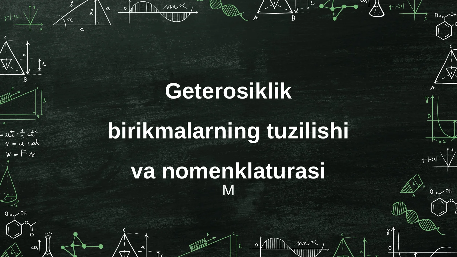 Geterosiklik birikmalarning tuzilishi va nomenklaturasi