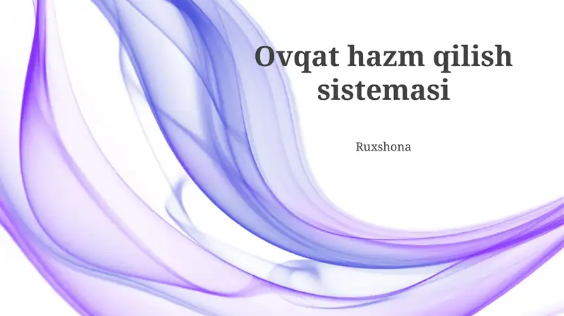 Ovqat hazm qilish sistemasi