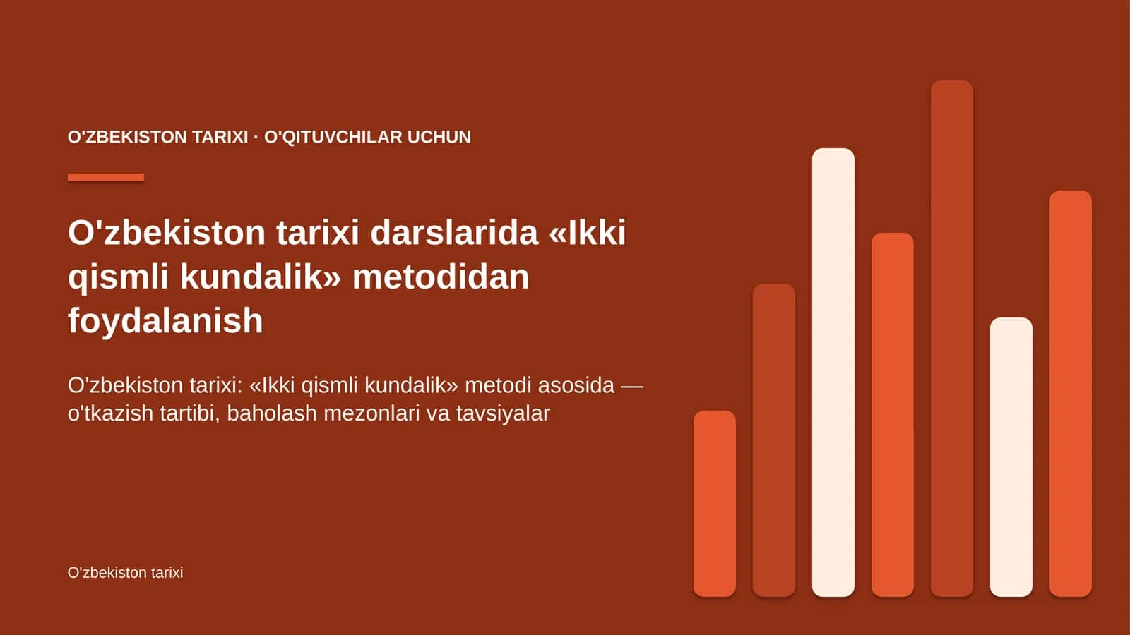 o'zbekiston tarixi darslarida ikki qismli kundalik metodidan foydalanish 3289