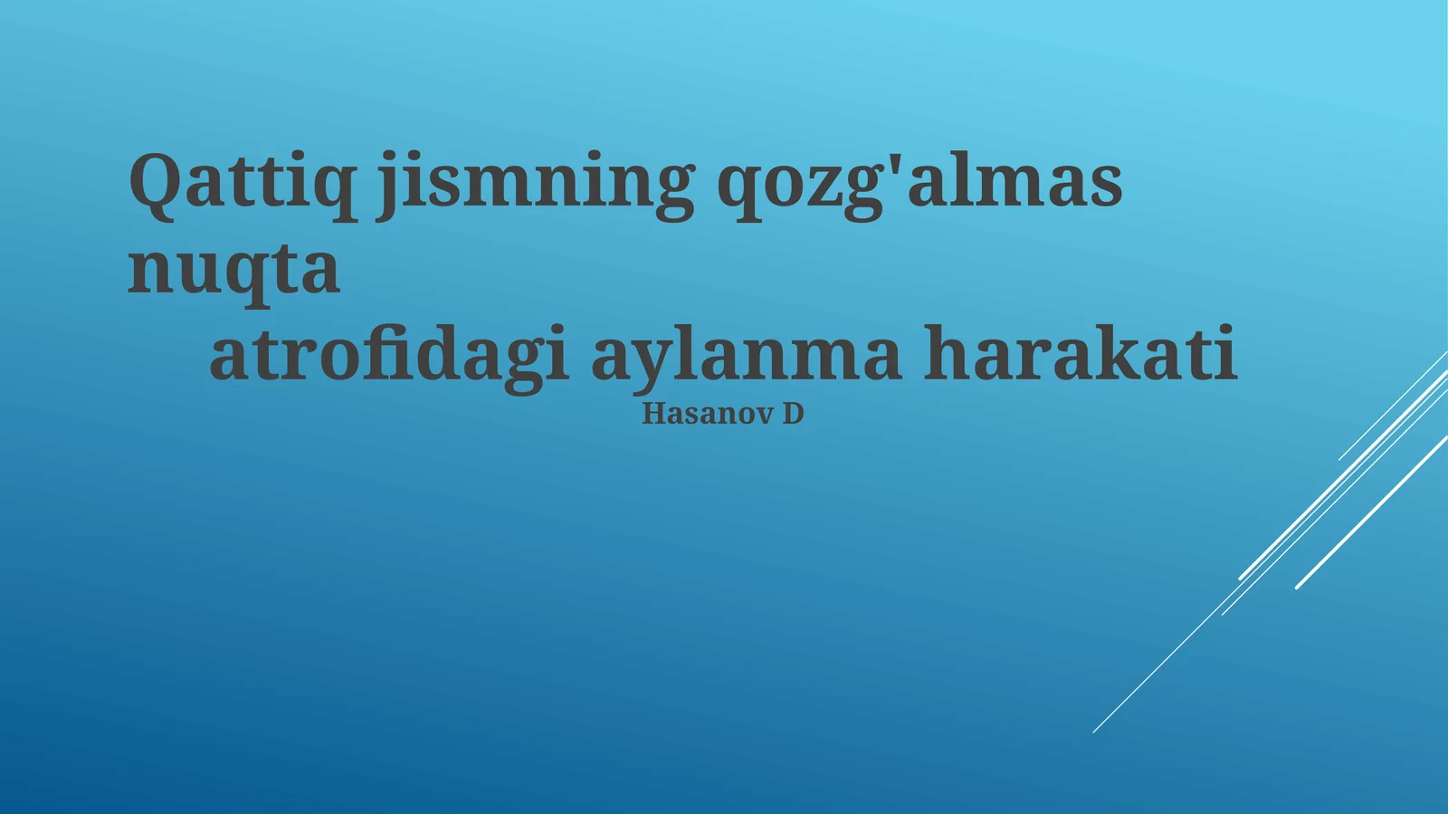 Qattiq jismning qozg'almas nuqta atrofidagi aylanma harakati