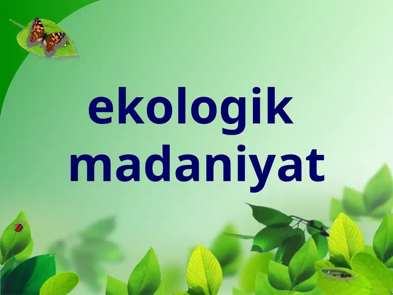 EKOLOGIK MADANIYAT