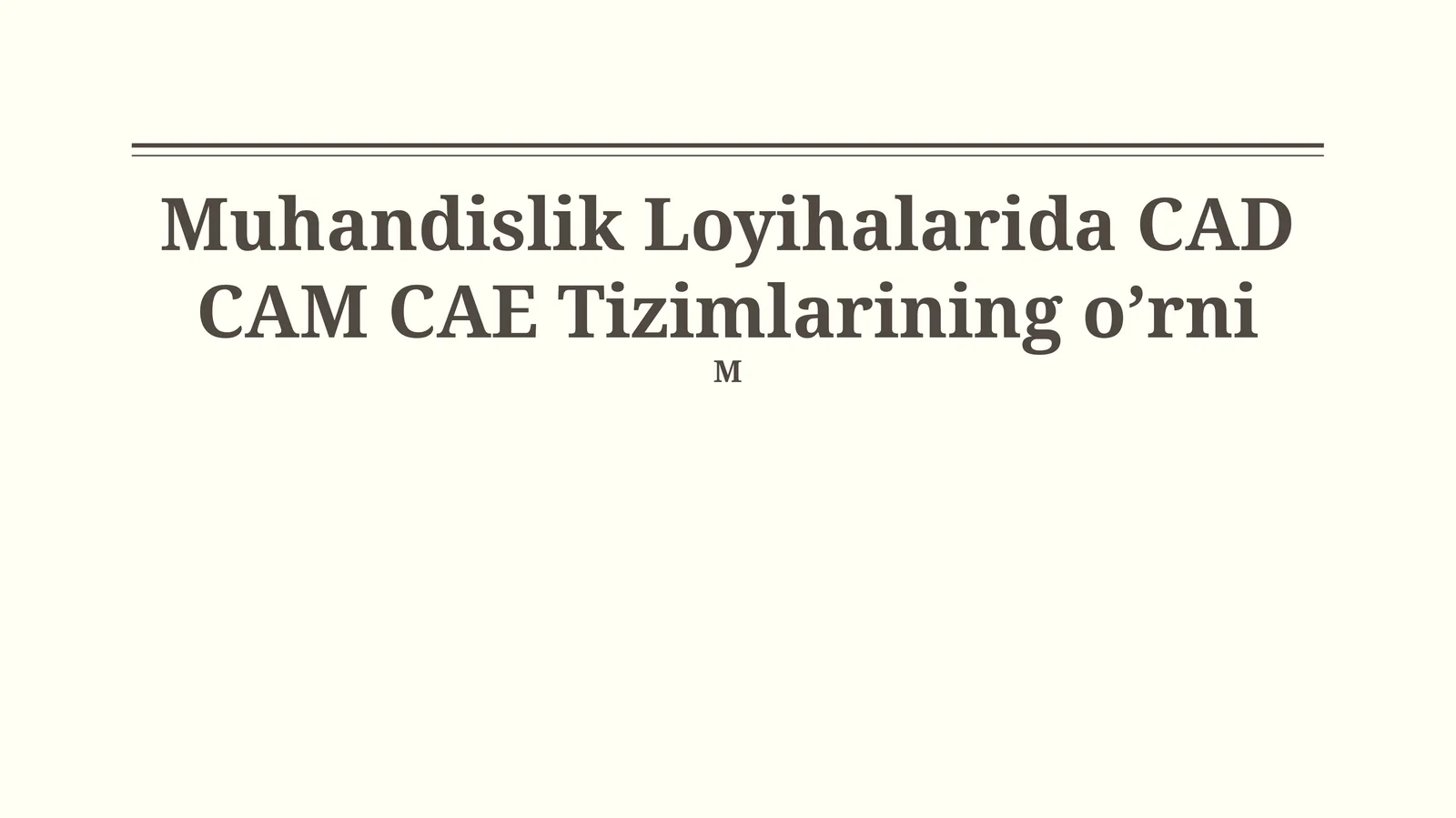 CAD/CAM/CAE tizimlari