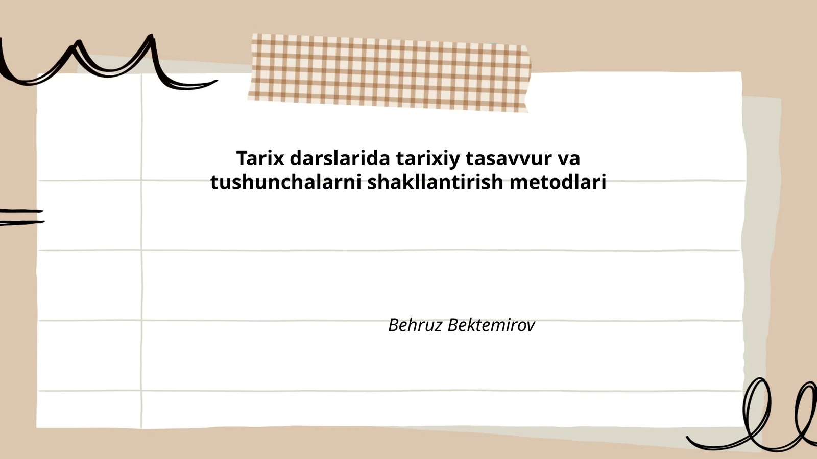 Tarix darslarida tarixiy tasavvur va tushunchalarni shakllantirish metodlari