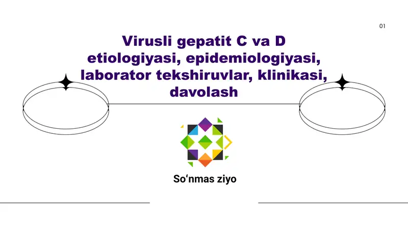Virusli gepatit C va D etiologiyasi, epidemiologiyasi, laborator tekshiruvlar, klinikasi, davolash