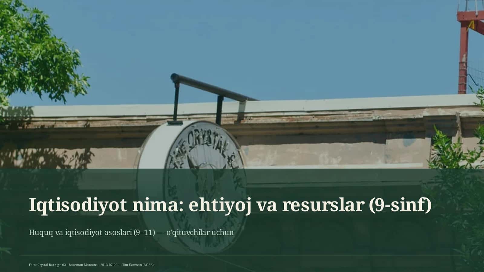 Iqtisodiyot nima: ehtiyoj va resurslar (9-sinf)