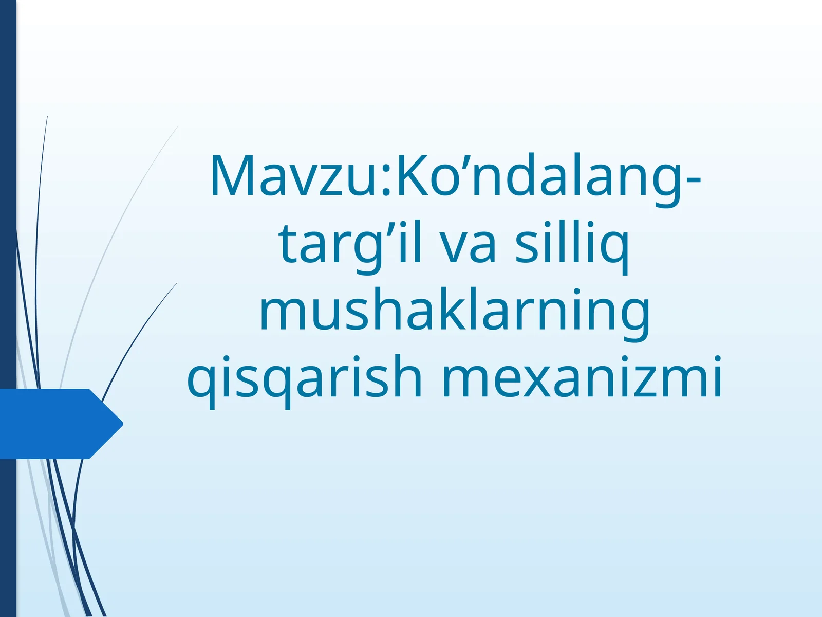 Ko’ndalang-targ’ilmushaklarningmorfologikxususiyatlari