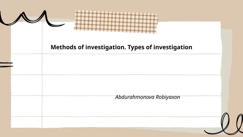 Methods of investigation. Types of investigation