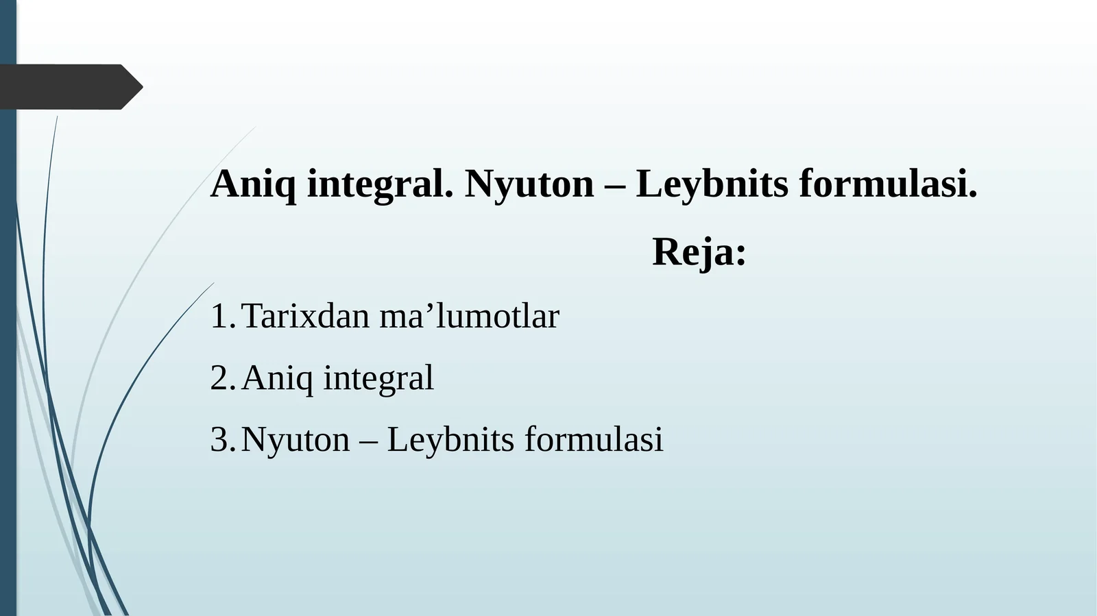 Aniq integral.Nyuton–Leybnits formulasi
