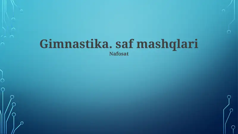 Gimnastika. saf mashqlari