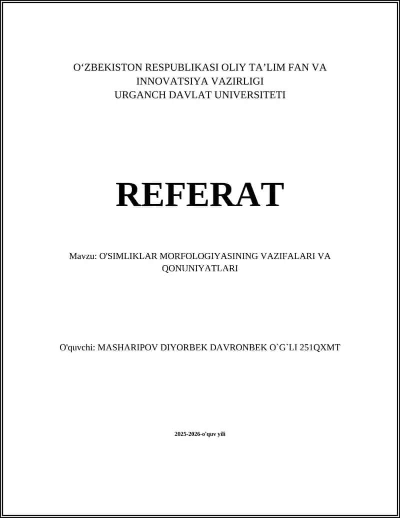O'SIMLIKLAR MORFOLOGIYASINING VAZIFALARI VA QONUNIYATLARI