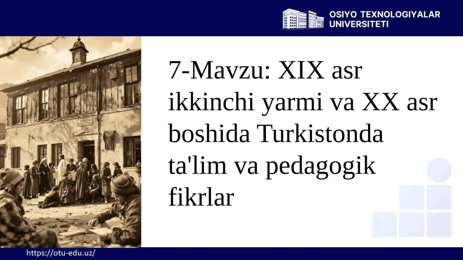 XIXasr ikkinchi yarmi va XX asr boshida Turkistonda ta'lim va pedagogik fikrlar