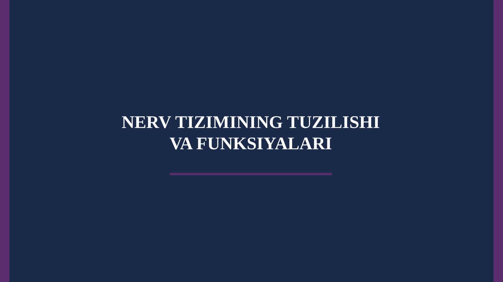 Nerv Tizimining Tuzilishi
