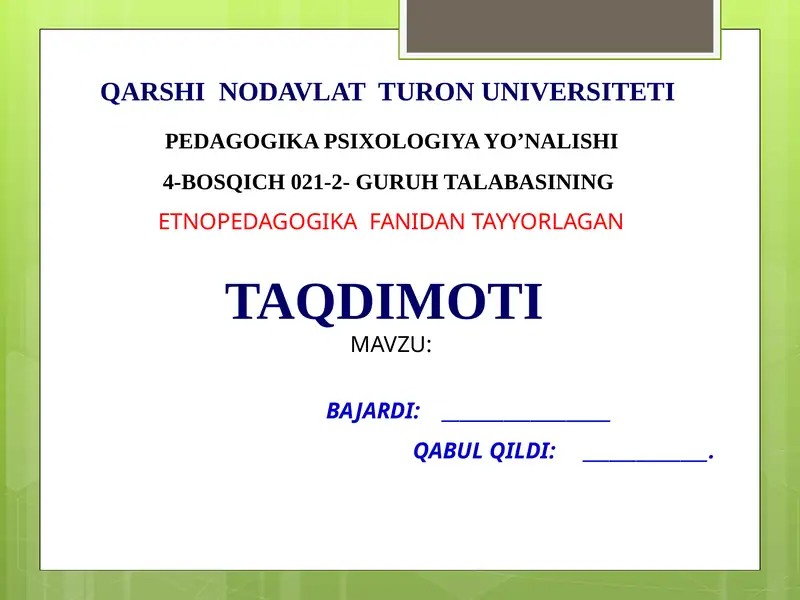 ETNOPEDAGOGIKAFANIDAN TAYYORLAGAN TAQDIMOTI