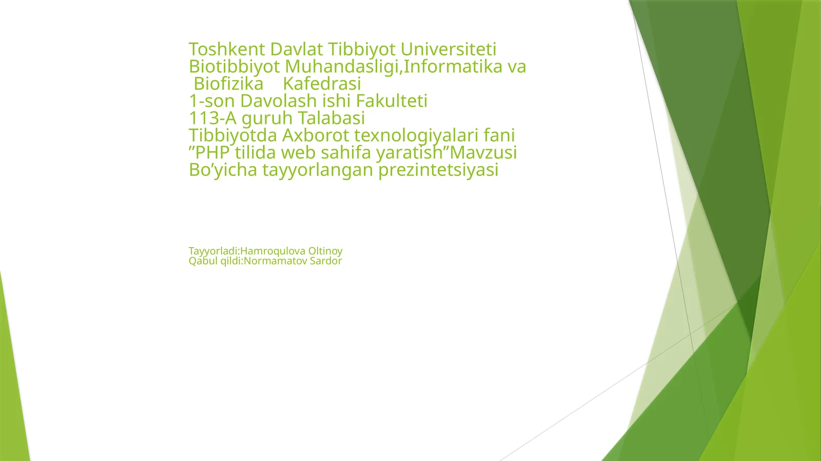 Tibbiyotda Axborot texnologiyalari fanidan “PHP tilida veb sahifa yaratish” mavzusida tayyorlangan prezentatsiyasi