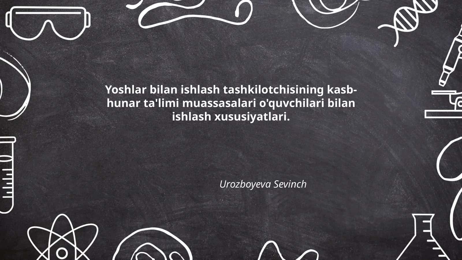 Yoshlar bilan ishlash tashkilotchisining kasb-hunar ta'limi muassasalari o'quvchilari bilan ishlash xususiyatlari