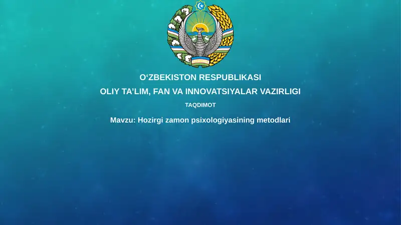 Hozirgi zamon psixologiyasining metodlari