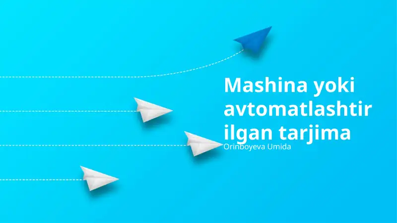 Zamonaviy Mashina Tarjima Texnologiyalari