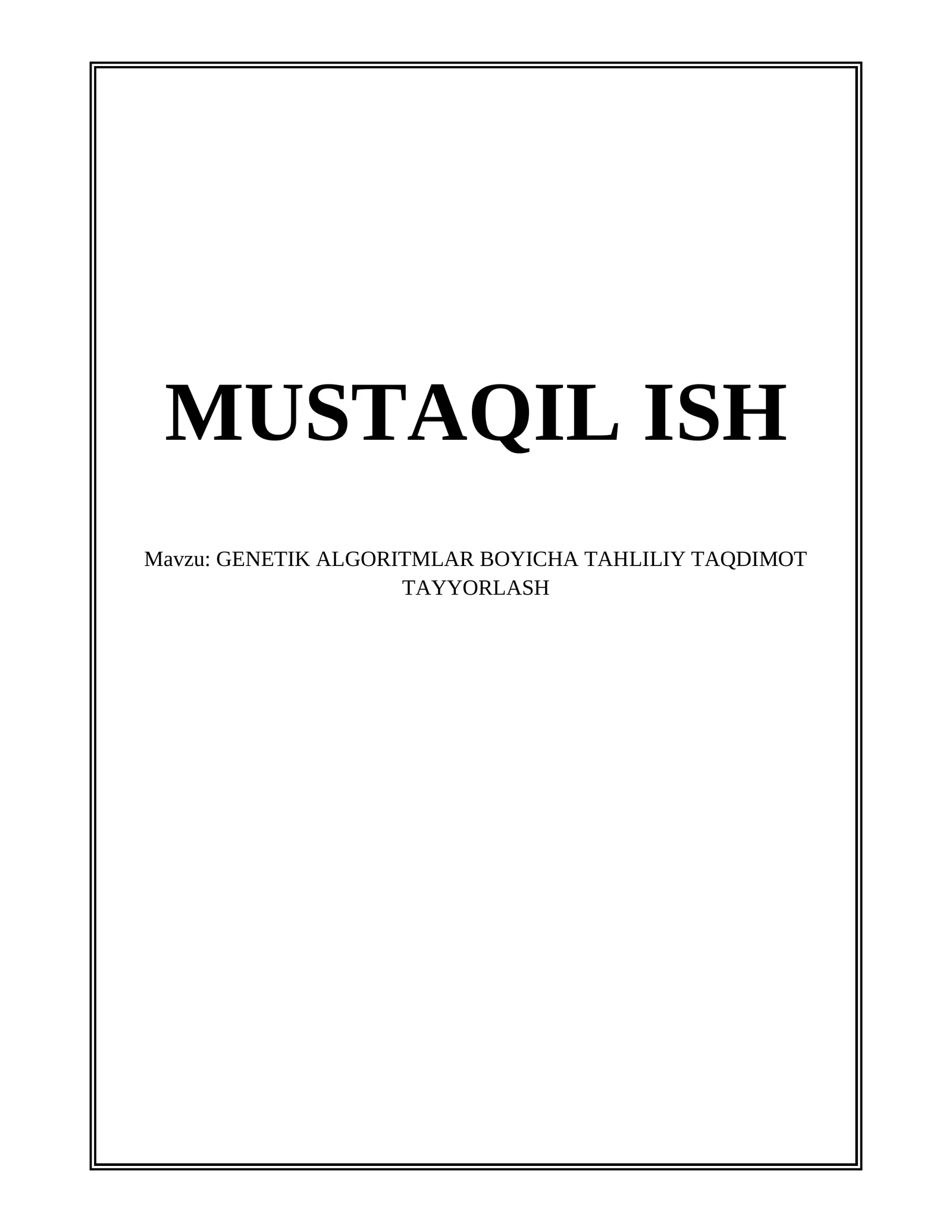 GENETIK ALGORITMLAR BOYICHA TAHLILIY TAQDIMOT TAYYORLASH