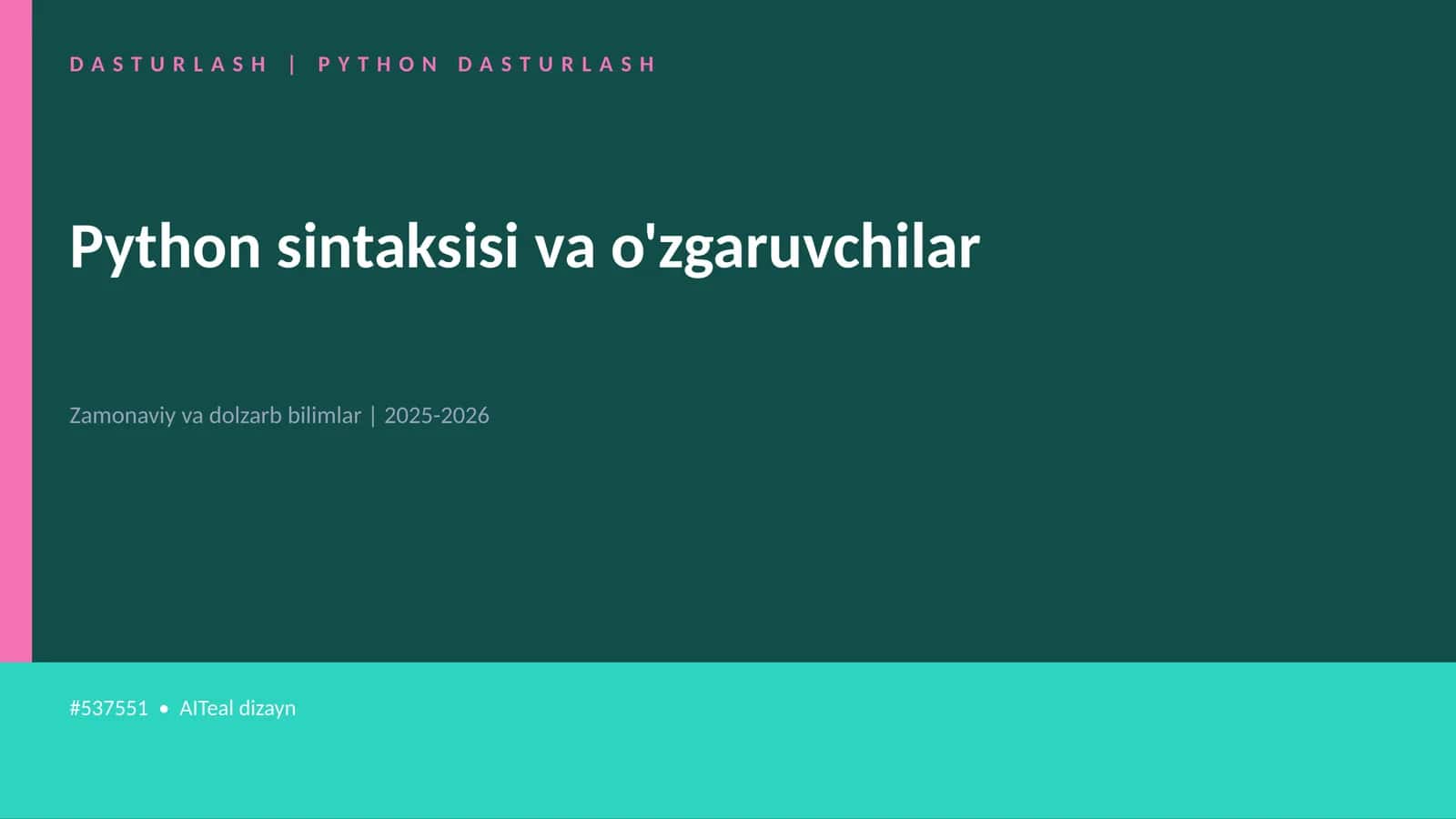 Python sintaksisi va o'zgaruvchilar