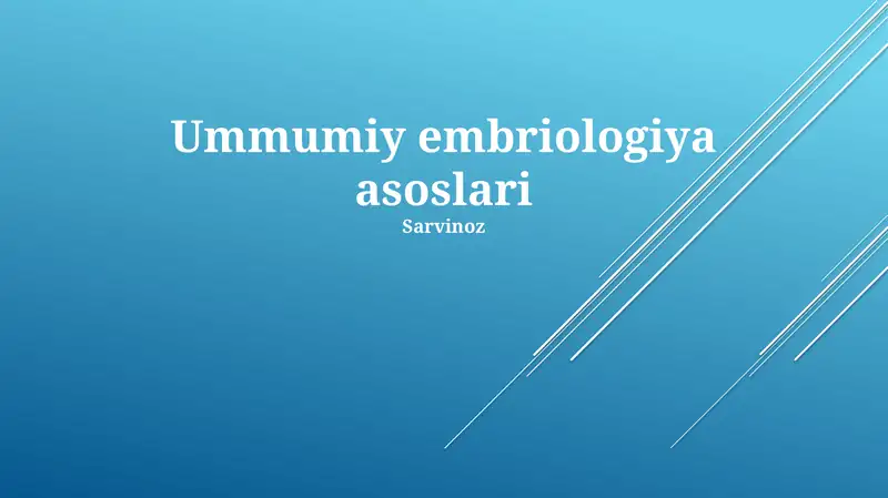 Ummumiy embriologiya asoslari