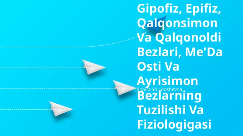 Gipofiz, Epifiz, Qalqonsimon Va Qalqonoldi Bezlari, Me'Da Osti Va Ayrisimon Bezlarning Tuzilishi Va Fiziologigasi
