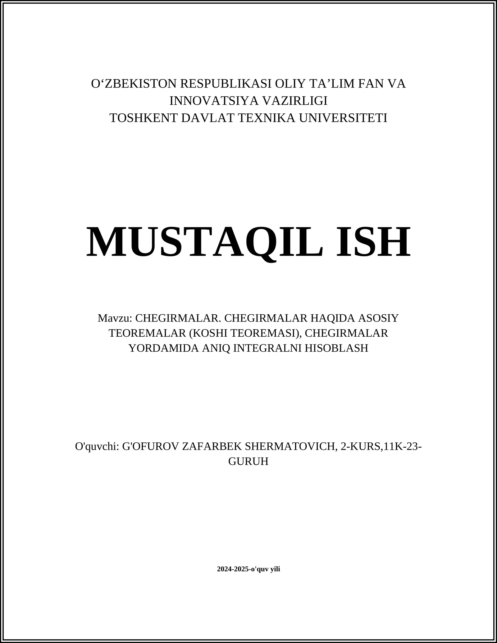 CHEGIRMALAR. CHEGIRMALAR HAQIDA ASOSIY TEOREMALAR (KOSHI TEOREMASI), CHEGIRMALAR YORDAMIDA ANIQ INTEGRALNI HISOBLASH