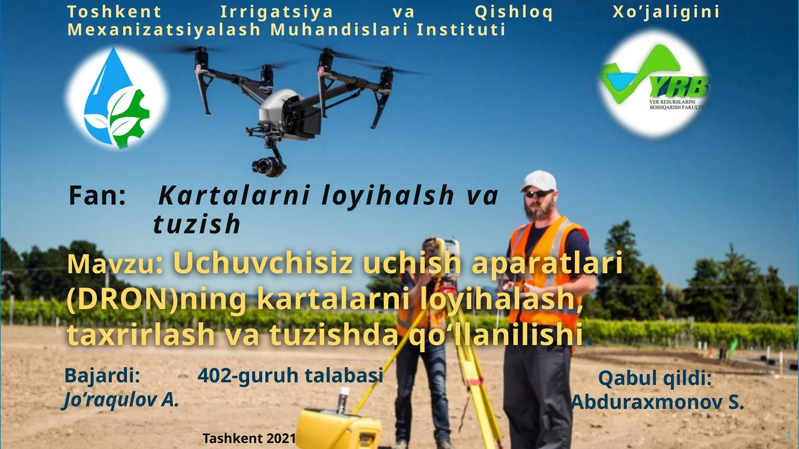 Uchuvchisiz uchish aparatlari (DRON)ning kartalarni loyihalash, taxrirlash va tuzishda qo‘llanilishi