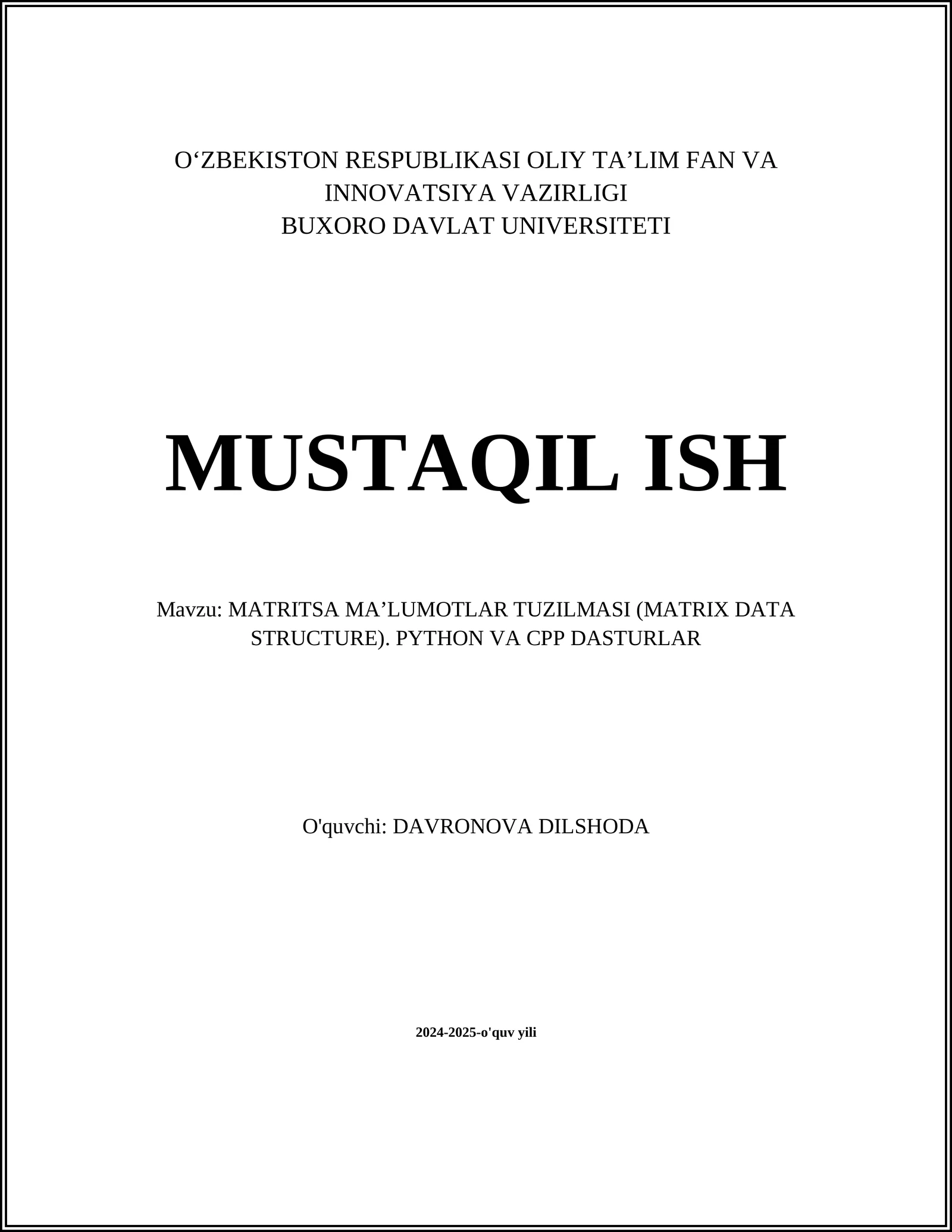 MATRITSA MAʼLUMOTLAR TUZILMASI (MATRIX DATA STRUCTURE). PYTHON VA CPP DASTURLAR