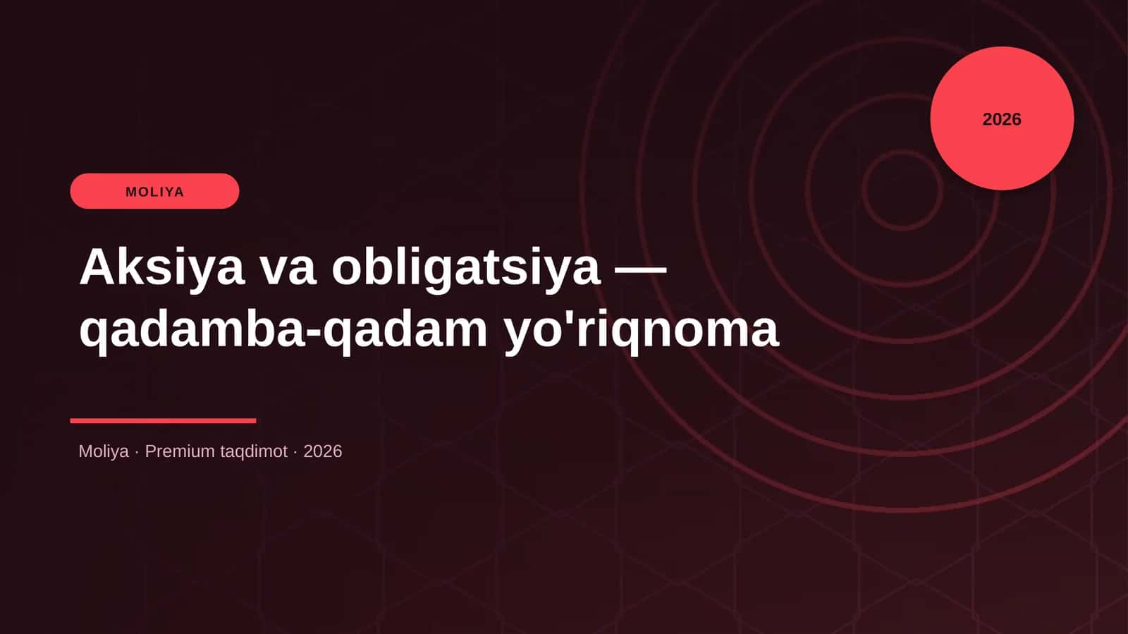 Aksiya va obligatsiya — qadamba-qadam yo'riqnoma
