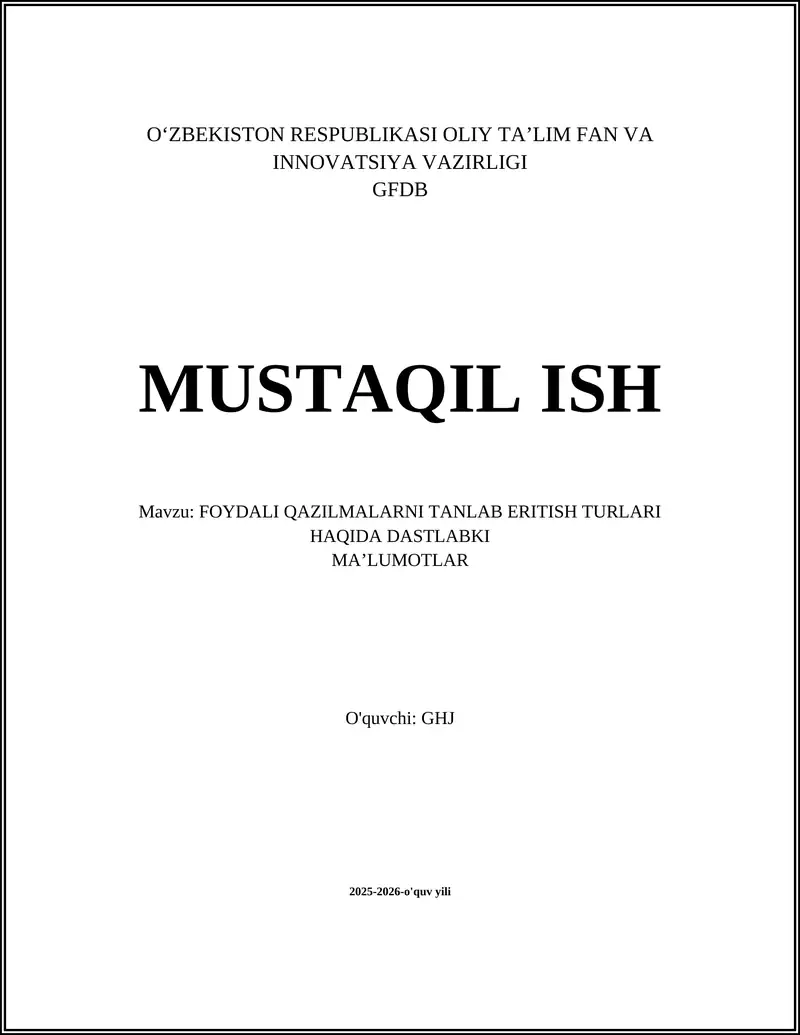 FOYDALI QAZILMALARNI TANLAB ERITISH TURLARI