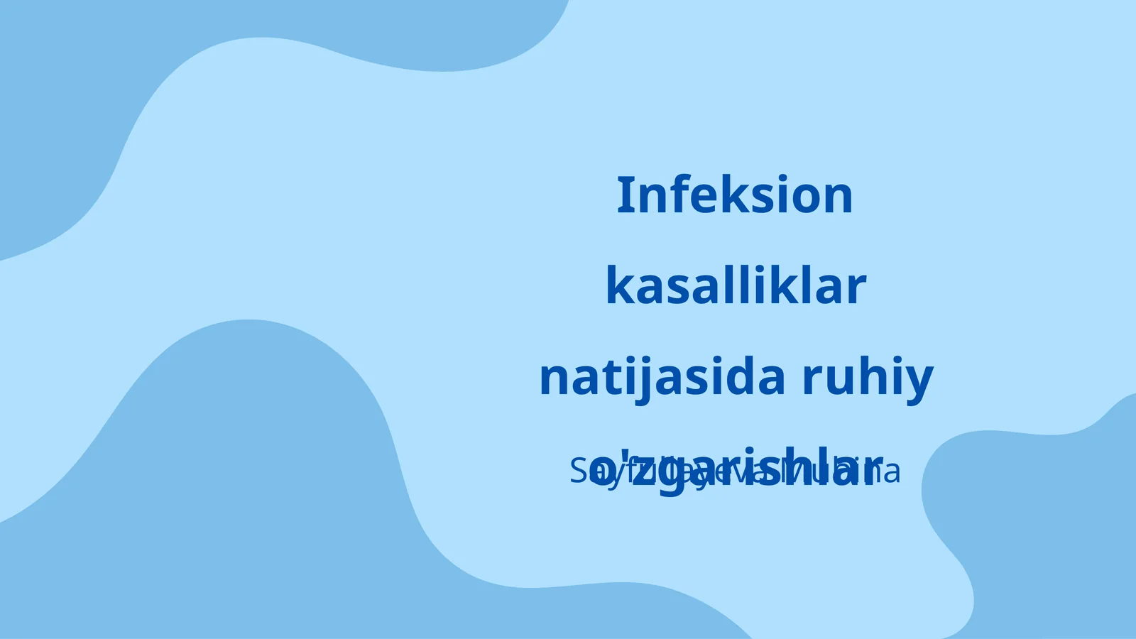 Infeksion kasalliklar natijasida ruhiy o'zgarishlar