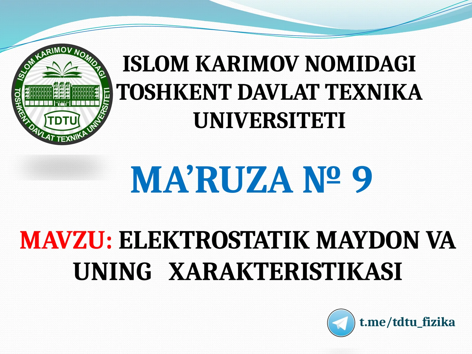 ELEKTROSTATIK MAYDON VA UNING XARAKTERISTIKASI