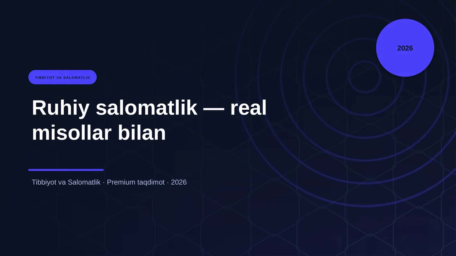 Ruhiy salomatlik — real misollar bilan