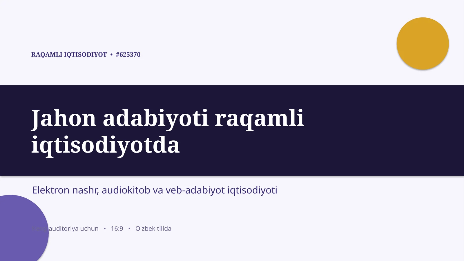 Jahon adabiyoti raqamli iqtisodiyotda