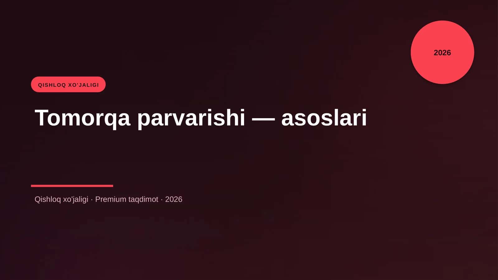 Tomorqa parvarishi — asoslari